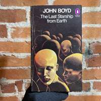 The Last Starship from Earth - John Boyd - 1978 Penguins Books Paperback - Peter Cross Cover