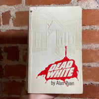 Dead White - Alan Ryan - 1983 Tor Books Paperback