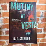 Mutiny At Vesta - R.E. Sterns - 2018 Saga Press Trade Paperback