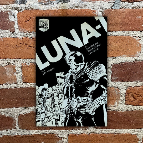 JUDGE DREDD: LUNA-1 - John Wagner - 2015 REBCA Softcover