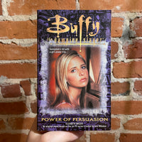 Buffy the Vampire Slayer: Power of Persuasion - Elizabeth Massie - 2002 Paperback