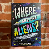 Where Are the Aliens? The Search for Life Beyond Earth - Rebecca Siegel - 2023 Little, Brown add Company Hardback