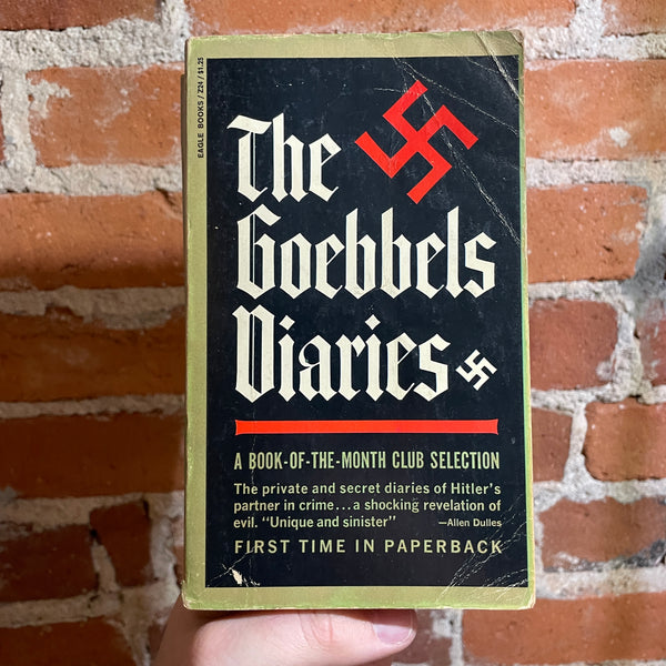 The Goebbels Diaries - Edited & Translated by Louis P. Lochner - 1948 Eagle Books Paperback