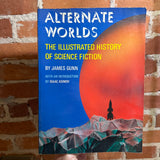 Alternate Worlds - The Illustrated History of Science Fiction - James Gunn - 1975 A&W Visual Library Softcover