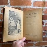 Ruth’s Roses or What Some Girls Did - Laura A. Barter-Snow - 2nd S.W. Partridge and Company Hardback