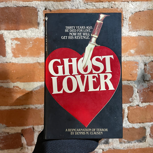 Ghost Lover: A Reincarnation of Terror - Dennis M. Clausen - 1982 Bantam Books Paperback