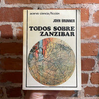 Todos Sobre Zanzibar (Stand on Zanzibar) - John Brunner 1979 Spain Rare Import