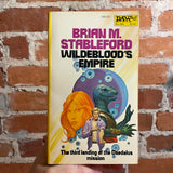 Wildeblood’s Empire - Brian M. Stableford - 1977 Daw Books Paperback - Michael Whelan Cover