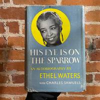 His Eye On the Sparrow: An Autobiography by Ethel Waters with Charles Samuels - 1951 Book of the Month Doubleday Hardback