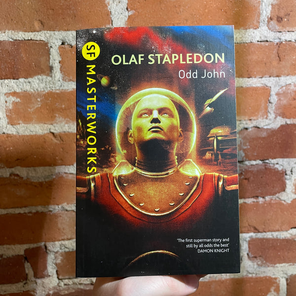 Odd John - Olaf Stapledon - 2012 SF Masterworks Gollancz Paperback - Eamon O’Donoghue Cover