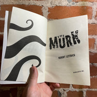 The Murk - Robert Lettrick - 2015 Scholastic Books Paperback - Mark Fredrickson Cover