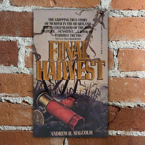 Final Harvest: An American Tragedy - Andrew H. Malcolm - 1987 Signet Books Paperback