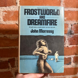 Frostworld and Dreamfire - John Morressy - 1977 BCE Doubleday Hardback - David Wilhelmsen Cover