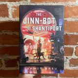 The Jinn-Bot of Shantiport - Samit Basu - 2023 1st Tor Books Hardback - Sparth Cover