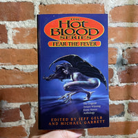 Fear the Fever- Edited by Jeff Gelb & Michael Garrett - 1996 Pocket Books Paperback - Hot Blood Series