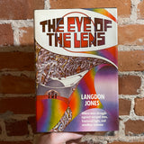 The Eye of the Lens - Langdon Jones - 1972 1st Macmillan Hardback - Richard Jones Cover