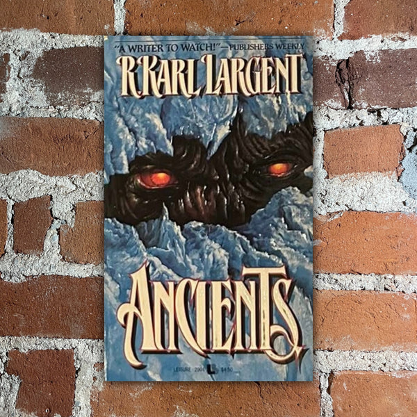 Ancients - R. Karl Largent - 1990 Leisure Books Paperback