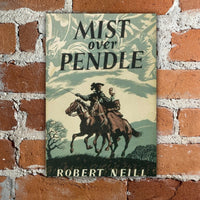 Mist Over Pendle - Robert Neill - Hardback