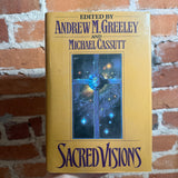 Sacred Visions - Edited by Andrew M. Greeley & Michael Cassutt - 1991 1st Tor Books Hardback
