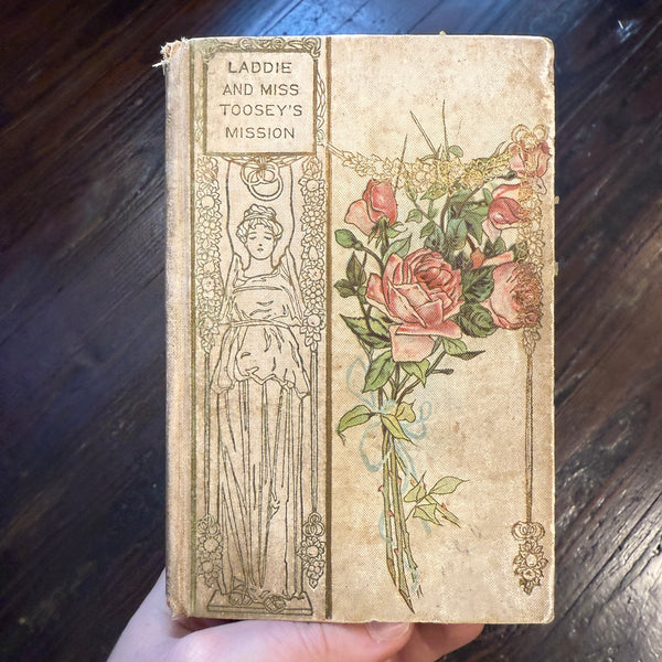 Laddie and Miss Toosey’s Mission - Antique Illustrated Children’s Henry Altemus Hardcover