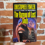 The Bureau of Lost Souls - Christopher Fowler - 1991 Ballantine Books Paperback