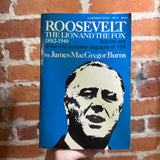 Roosevelt: The Lion and the Fox 1882 - 1949 - James MacGregor Burns - 1956 Harvest Books Trade Paperback