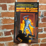 My Name Is Legion - Roger Zelazny - 1976 Ballantine Books Paperback - Brothers Hildebrandt Cover