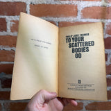 To Your Scattered Bodies Go - Philip José Farmer - 1971 Berkley Medallion Paperback - Richard Powers Cover