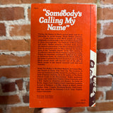 Somebody’s Calling My Name - Black Sacred Music and Social Change - Wyatt Tee Walker - 1982 2nd Trade Paperback
