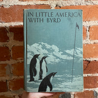 In Little America with Byrd - Joe Hill, Jr. & Ola Davis Hill - 1937 Gin and Company Hardback