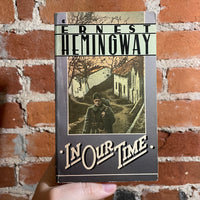 In Our Time - Ernest Hemingway 1986 Scribner Paperback Edition