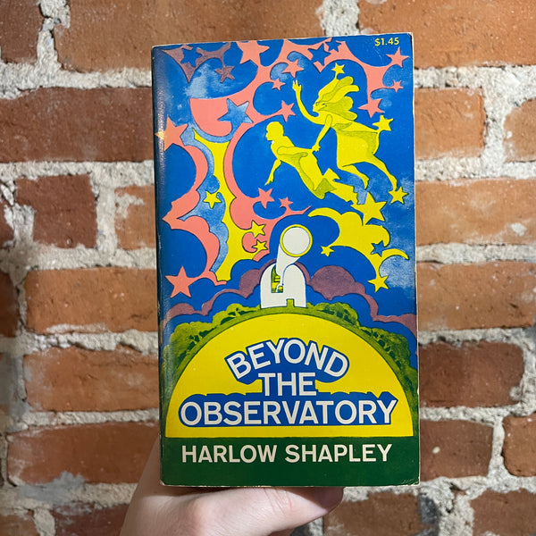 Beyond the Observatory - Harlow Shapley - 1967 American Museum of Natural History
Special Members Edition  Paperback