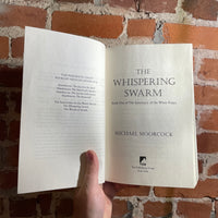 The Whispering Swarm - Michael Moorcock - 2023 Tor Books Paperback - The Sanctuary of the White Friars #1