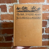 The Bar Rides Again - Clarence E. Mulford - 1940 The Sun Dial Press Hardback