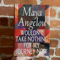 Wouldn't Take Nothing for My Journey Now - Maya Angelou -1994 Bantam Books Hardback