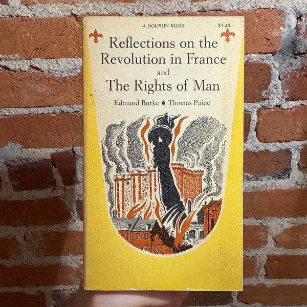 Reflections on the Revolution in France & The Rights of Man - Edmund Burke / Thomas Paine - 1961 Dolphin Books Paperback