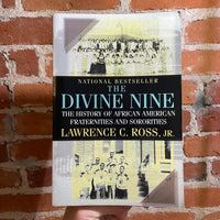 The Divine Nine: The Histories of African American Fraternities and Sororities - Lawrence C. Ross, Jr. - 2001 Paperback