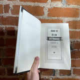 How To Be An Antiracist - Ibrahim X. Kendi - 2019 Hardback