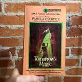 Tomorrow’s Magic - Pamela F. Service - 1988 Fawcett Juniper Paperback
