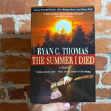 The Summer I Died - Ryan C. Thomas - Grand Mal Press Trade Paperback