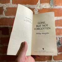 Gone, But Not Forgotten - Philip Margolin - 1994 Bantam Books Paperback - Tom Hallman Cover