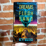Dreams of Flesh and Sand - W.T. Quick - 1988 Signet Books Paperback - J.K. Potter Cover