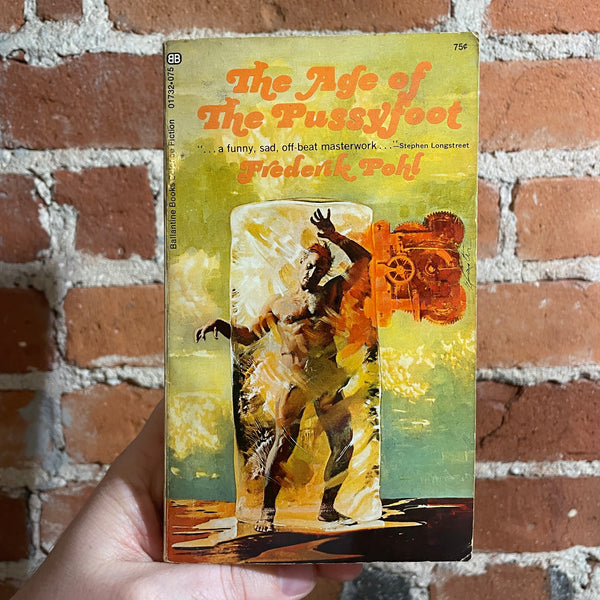The Age of the Pussyfoot - Frederik Pohl - 1969 1st Ballantine Books Paperback