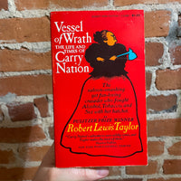 Vessel of Wrath: The Life and Times of Carry Nation - Robert Lewis Taylor - 1968 1st Signet Books Paperback