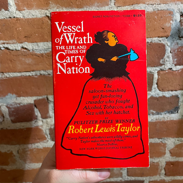 Vessel of Wrath: The Life and Times of Carry Nation - Robert Lewis Taylor - 1968 1st Signet Books Paperback