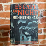 Escape the Night - Mignon G. Eberhart - 1944 Grosset & Dunlap Hardback