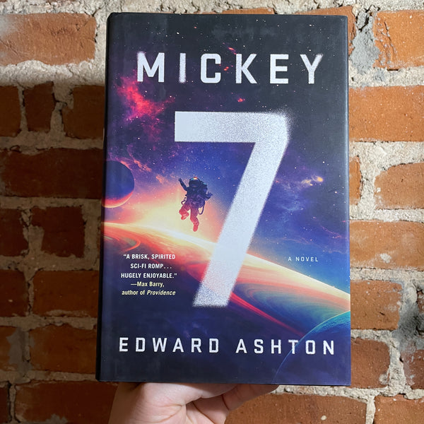 Mickey 7 - Edward Ashton - St. Martin’s Press 2022 1st Hardback