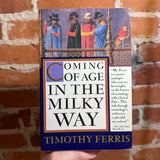 Coming of Age in the Milky Way - Timothy Ferris - 1989 Anchor Books Trade Paperback