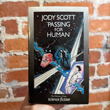 Passing For Human - Jody Scott - 1986 Women’s Press Paperback - Miss Moss Cover