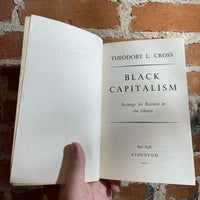 Black Capitalism: Strategy for Business in the Ghetto - Theodore L. Cross - Paperback1971 1st Atheneum Paperback